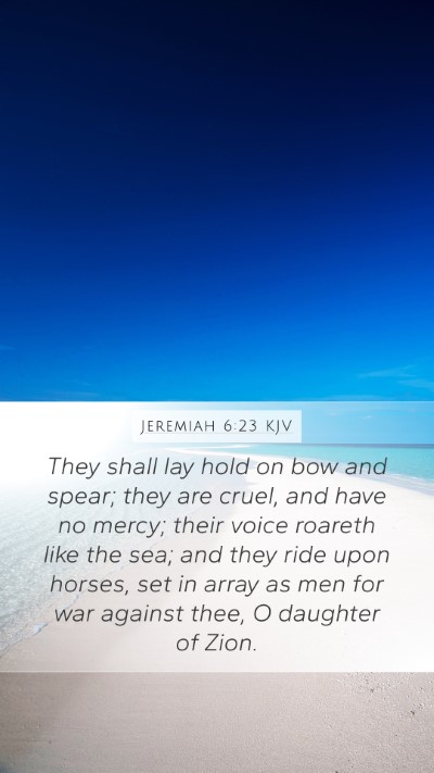 Jeremiah 6:23 KJV Bible Verse Image