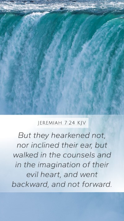 Jeremiah 7:24 KJV Bible Verse Image