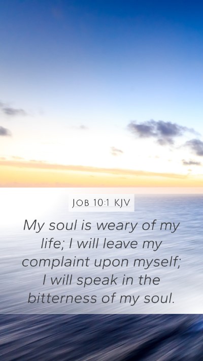 Job 10:1 KJV Bible Verse Image