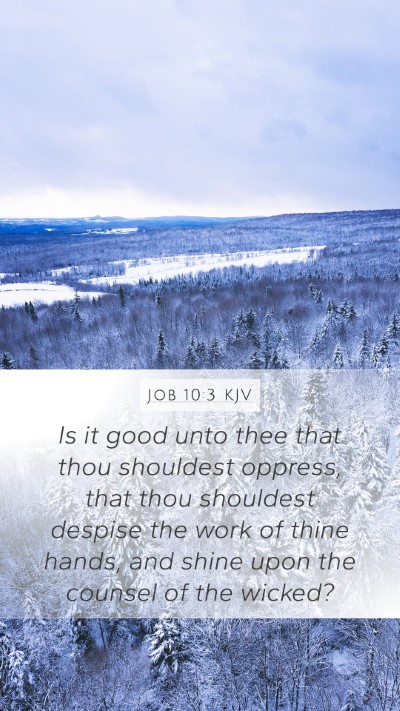 Job 10:3 KJV Bible Verse Image