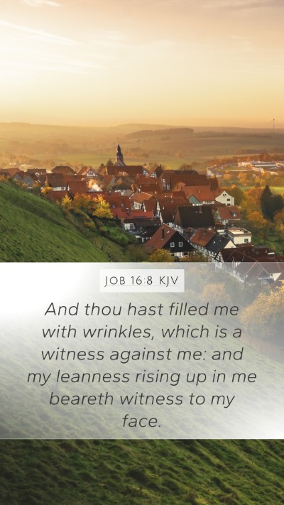 Job 16:8 KJV Bible Verse Image