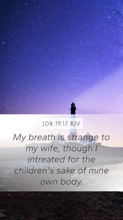Job 19:17 KJV Bible Verse Image