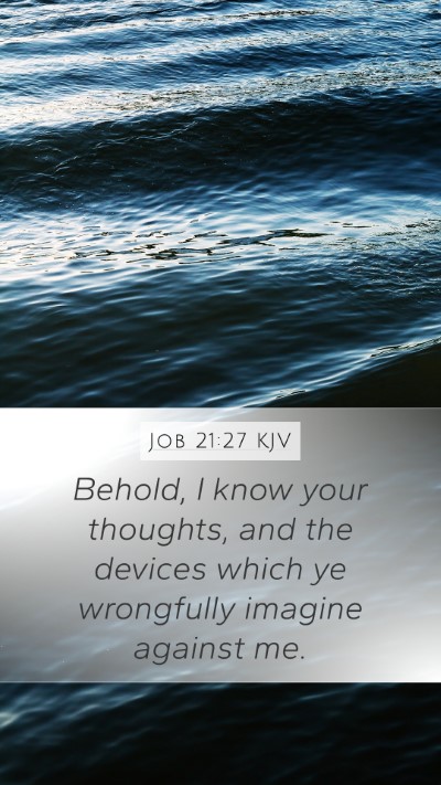 Job 21:27 KJV Bible Verse Image