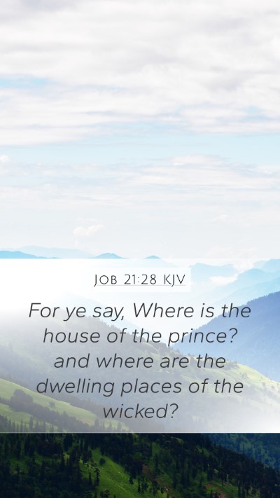 Job 21:28 KJV Bible Verse Image