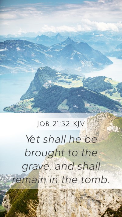 Job 21:32 KJV Bible Verse Image