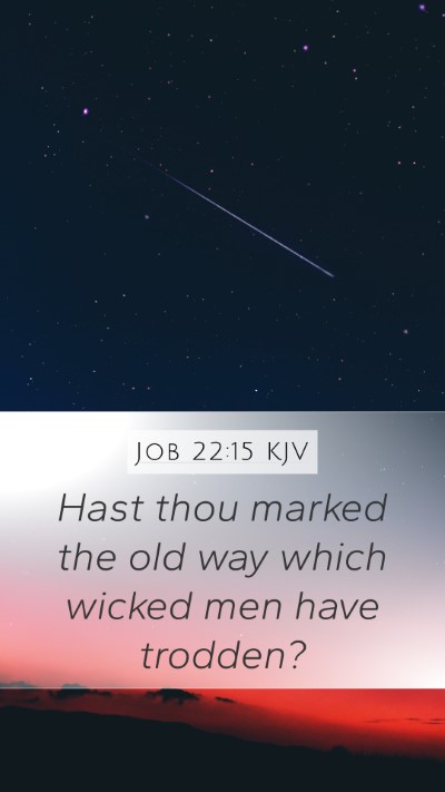 Job 22:15 KJV Bible Verse Image
