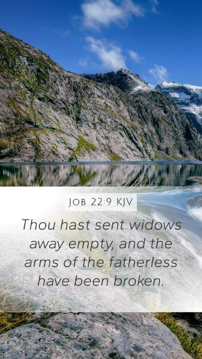 Job 22:9 KJV Bible Verse Image