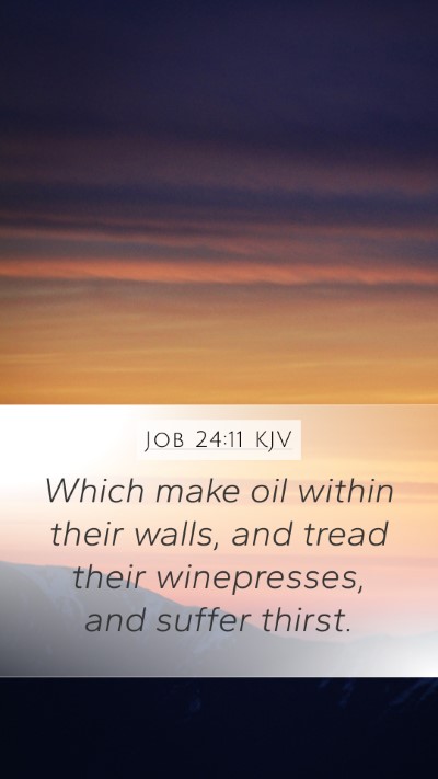 Job 24:11 KJV Bible Verse Image