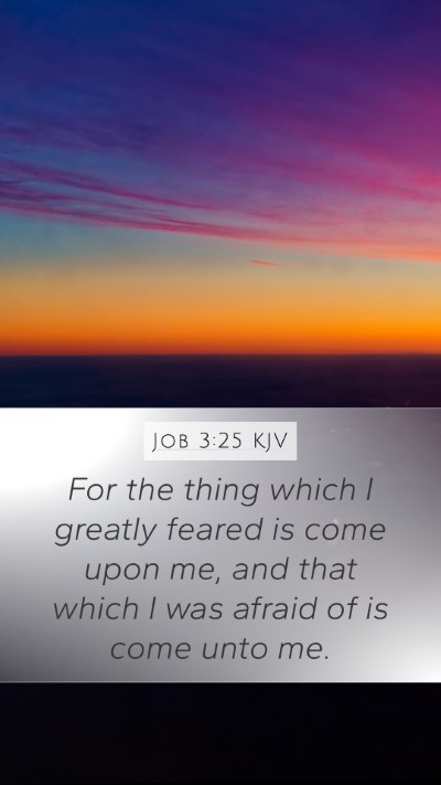 Job 3:25 KJV Bible Verse Image