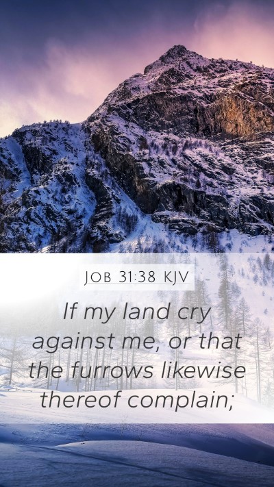 Job 31:38 KJV Bible Verse Image