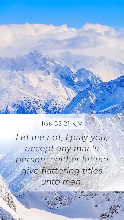 Job 32:21 KJV Bible Verse Image
