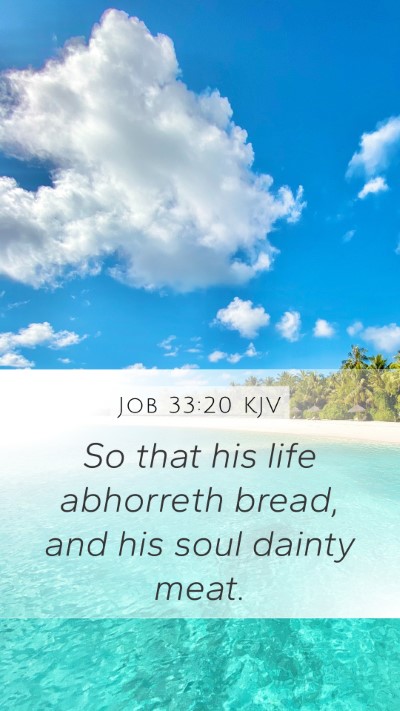 Job 33:20 KJV Bible Verse Image