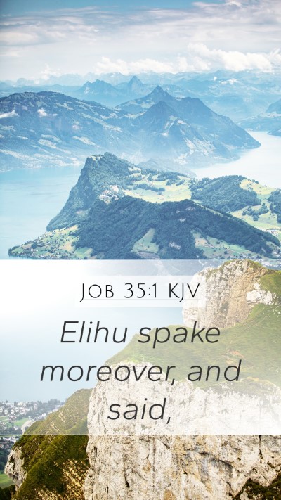 Job 35:1 KJV Mobile Phone Wallpaper - Elihu spake moreover, and - Mobile Bible Verse Wallpaper
