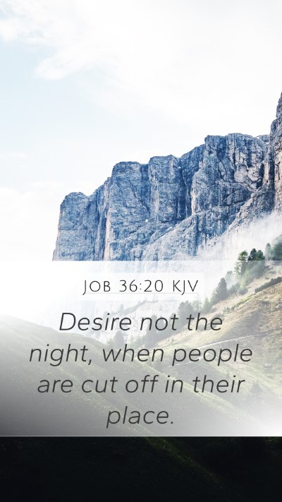 Job 36:20 KJV Bible Verse Image