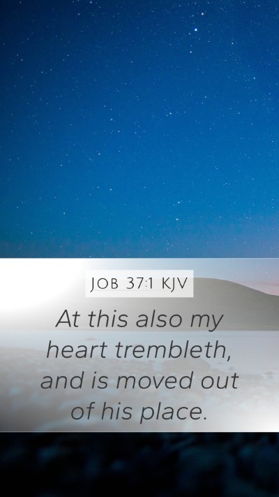 Job 37:1 KJV Bible Verse Image