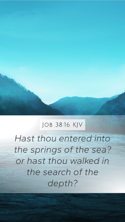Job 38:16 KJV Bible Verse Image