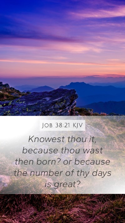 Job 38:21 KJV Bible Verse Image