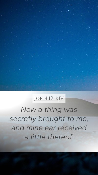 Job 4:12 KJV Bible Verse Image