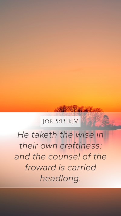 Job 5:13 KJV Bible Verse Image