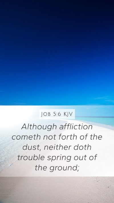 Job 5:6 KJV Bible Verse Image