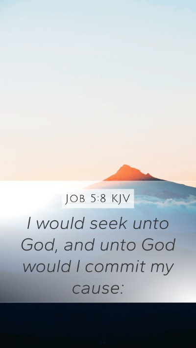Job 5:8 KJV Bible Verse Image