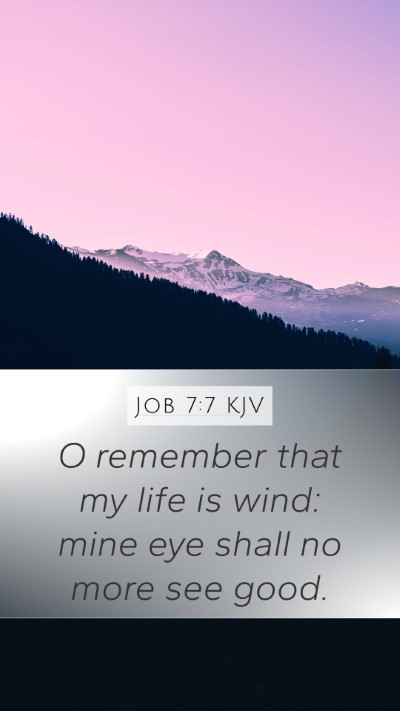 Job 7:7 KJV Bible Verse Image