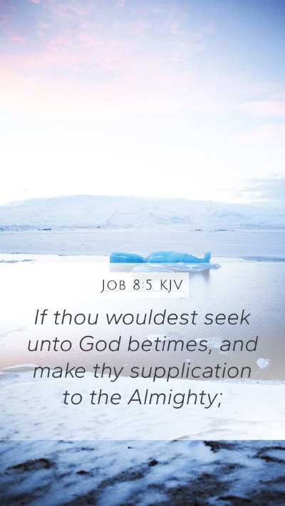 Job 8:5 KJV Bible Verse Image
