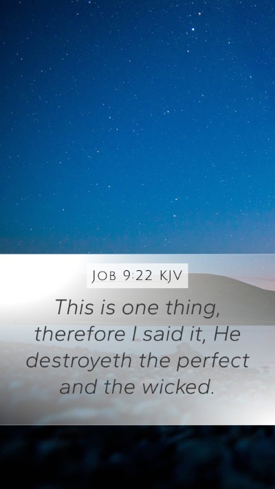 Job 9:22 KJV Bible Verse Image