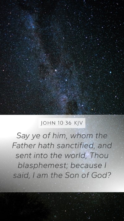John 10:36 KJV Bible Verse Image