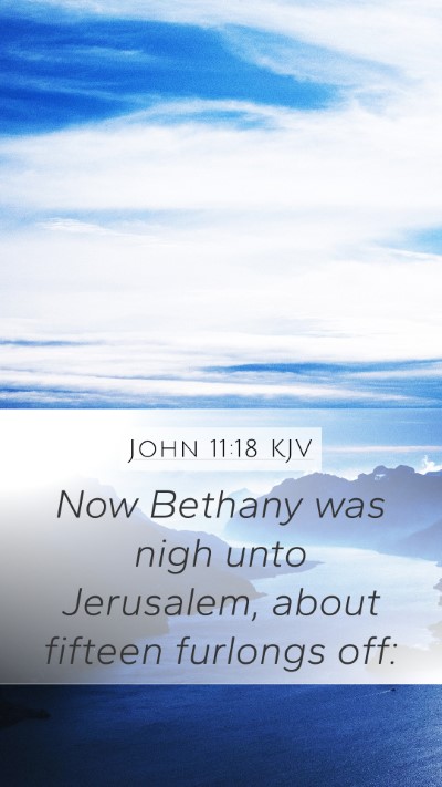 John 11:18 KJV Bible Verse Image