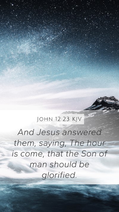 John 12:23 KJV Bible Verse Image
