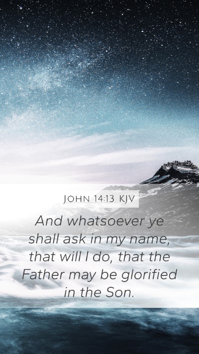 John 14:13 KJV Bible Verse Image