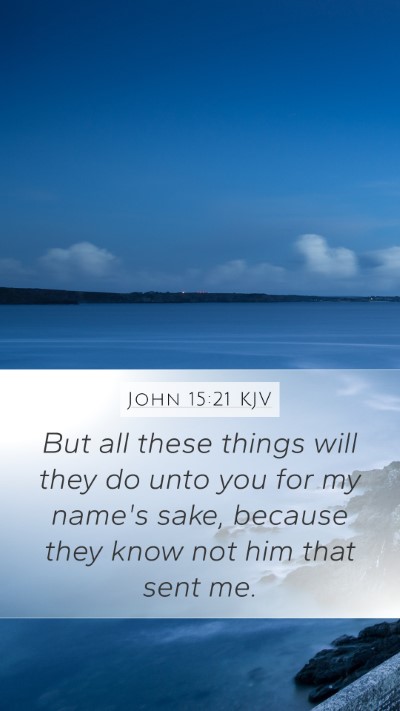 John 15:21 KJV Bible Verse Image