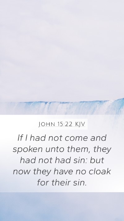 John 15:22 KJV Bible Verse Image