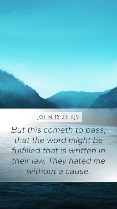 John 15:25 KJV Bible Verse Image