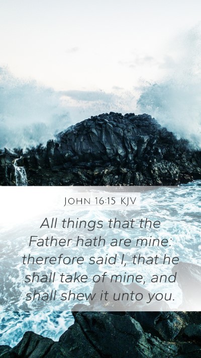 John 16:15 KJV Bible Verse Image
