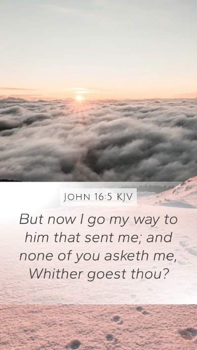 John 16:5 KJV Bible Verse Image