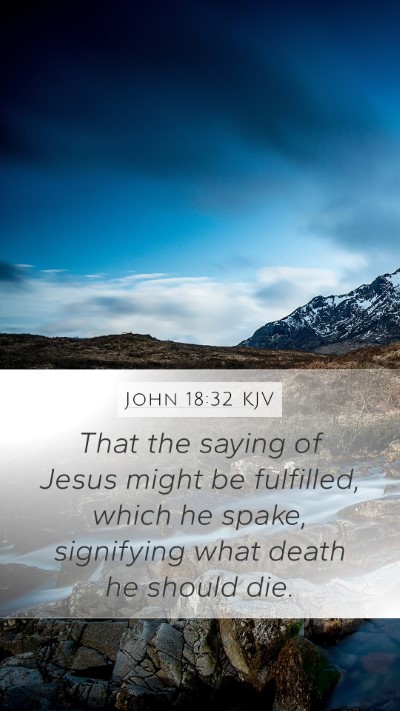 John 18:32 KJV Bible Verse Image
