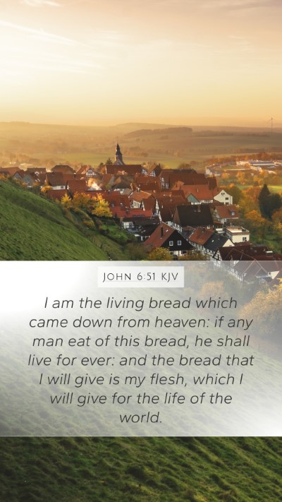 John 6:51 KJV Mobile Phone Wallpaper - I am the living bread which came down from - Mobile Bible Verse Wallpaper