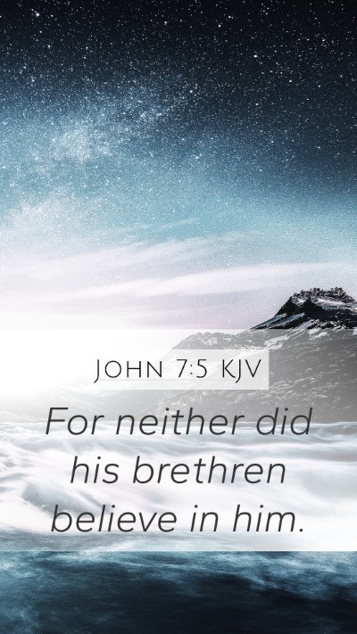 John 7:5 KJV Bible Verse Image