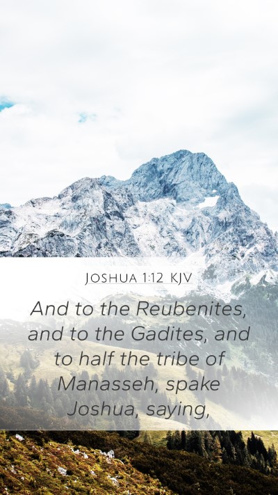Joshua 1:12 KJV Mobile Phone Wallpaper - And to the Reubenites, and to the Gadites, and to - Mobile Bible Verse Wallpaper