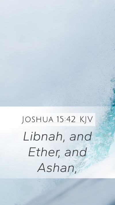 Joshua 15:42 KJV Bible Verse Image