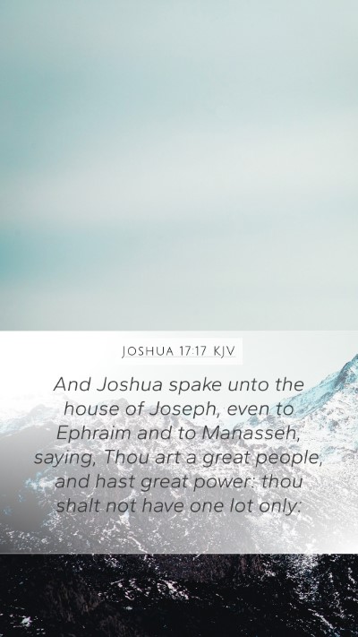 Joshua 17:17 KJV Bible Verse Image