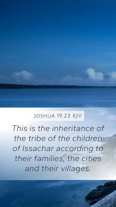 Joshua 19:23 KJV Mobile Phone Wallpaper - This is the inheritance of the tribe of the - Mobile Bible Verse Wallpaper