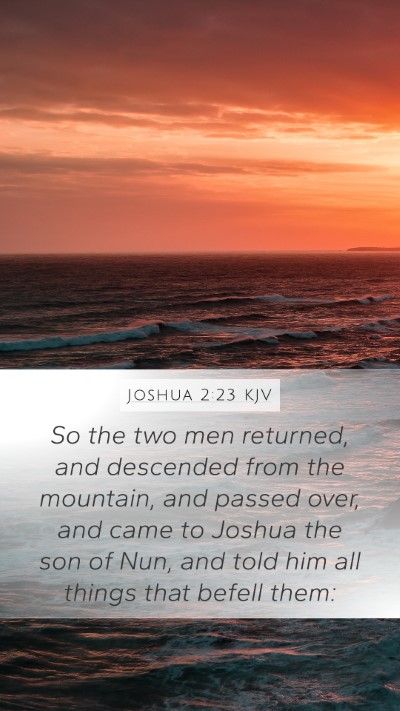 Joshua 2:23 KJV Mobile Phone Wallpaper - So the two men returned, and descended from the - Mobile Bible Verse Wallpaper