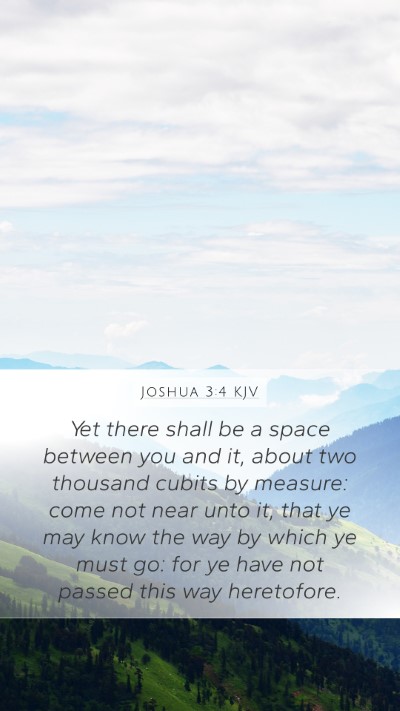 Joshua 3:4 KJV Mobile Phone Wallpaper - Yet there shall be a space between you and it, - Mobile Bible Verse Wallpaper