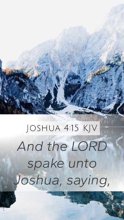 Joshua 4:15 KJV Mobile Phone Wallpaper - And the LORD spake unto Joshua, - Mobile Bible Verse Wallpaper