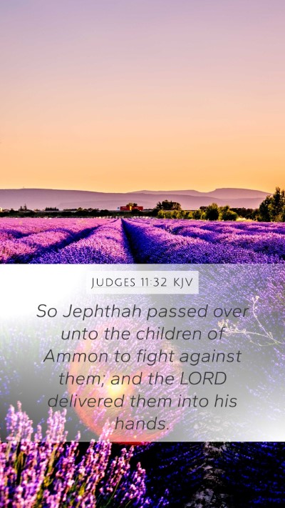 Judges 11:32 KJV Mobile Phone Wallpaper - So Jephthah passed over unto the children of - Mobile Bible Verse Wallpaper