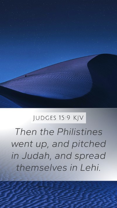 Judges 15:9 KJV Mobile Phone Wallpaper - Then the Philistines went up, and pitched in - Mobile Bible Verse Wallpaper