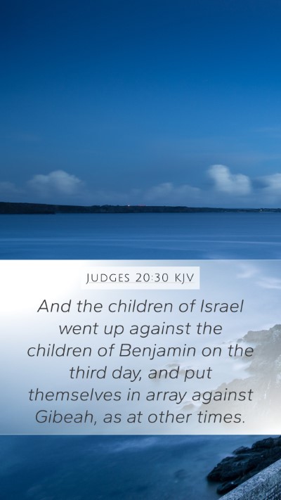 Judges 20:30 KJV Mobile Phone Wallpaper - And the children of Israel went up against the - Mobile Bible Verse Wallpaper